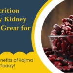 Rajma Nutrition Facts: Why Kidney Beans Are Great for Your Gut