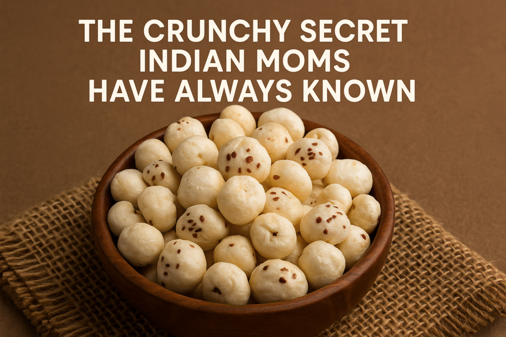 🌸 Phool Makhane: The Crunchy Secret Indian Moms Have Always Known