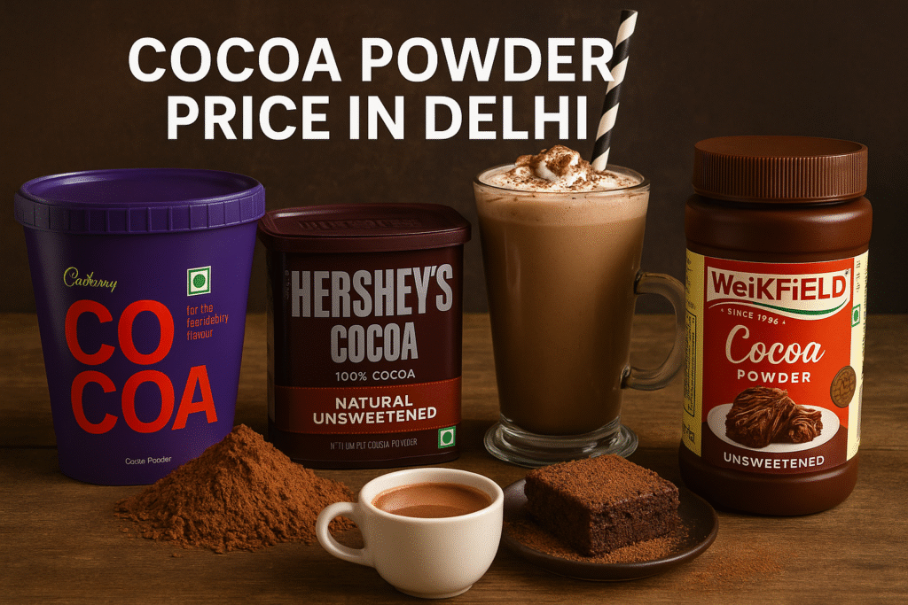 Cocoa Powder Price Trends in Delhi: A Guide to Popular Brands and Uses