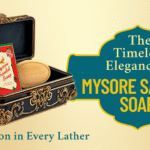 Mysore Sandal Soap: A Tradition in Every Lather & The Timeless Elegance