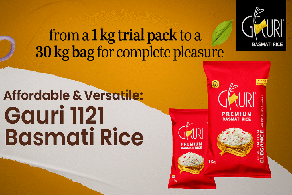 1121 Gauri Premium Basmati Rice – A True Culinary Delight