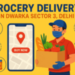 Smart Grocery Apps in Dwarka Sector 3