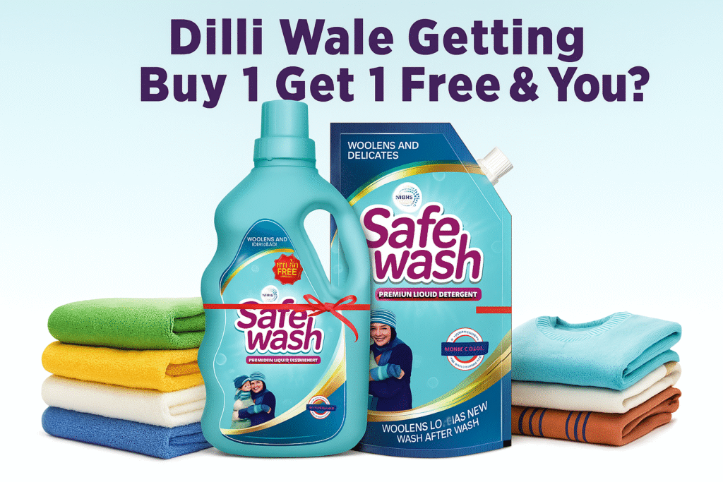 Safe Wash Liquid Detergent: Buy 1 Get 1 Free in Delhi NCR