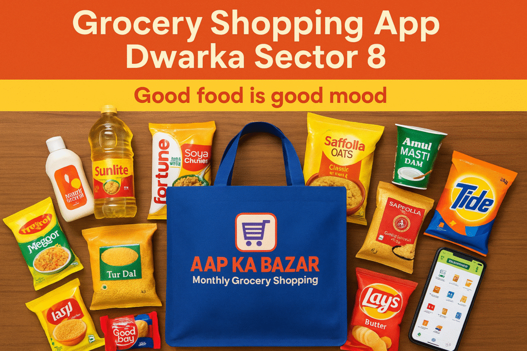 Grocery Shopping in Dwarka Sector 8: Where to Save, Shop, and Simplify Life