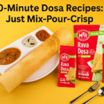 This Instant Dosa Recipe in 10 Minutes will Make You Feel Like a South Indian Chef