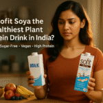 The Best Plant Protein Drink in India? Sofit Soya Might Be the Winner!
