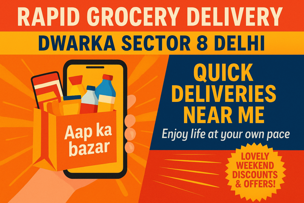Instant Essentials Delivery Dwarka Sector 8
