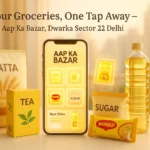 Grocery Shopping Dwarka Sector 22 Delhi Made Easy