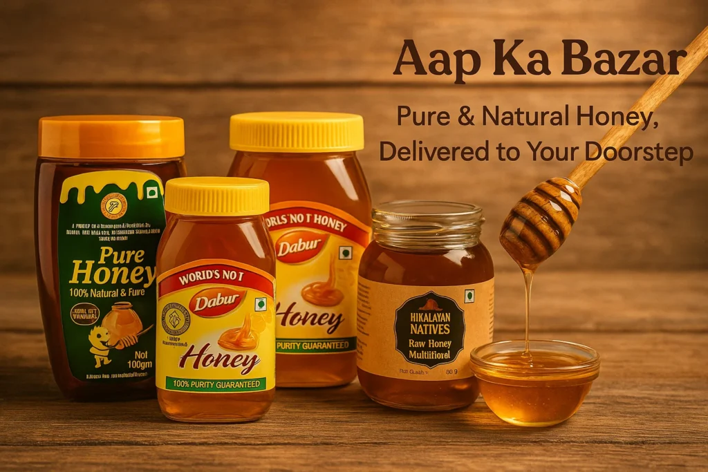Aap Ka Bazar Offers the Best Honey in Dwarka