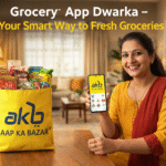 Grocery App Dwarka