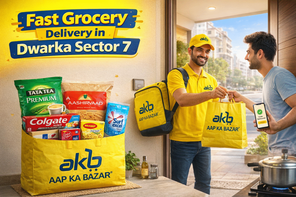  Dwarka Sector 7 fast grocery delivery