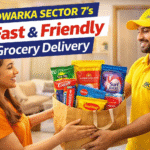 Dwarka Sector 7 Best Grocery Deals – Instant & Easy