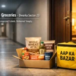 Simple and Fast Grocery Shopping in Dwarka Sector 23