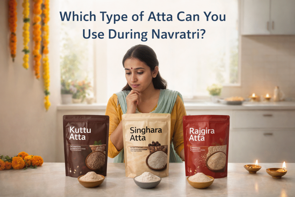 Which Type of Atta Can You Use During Navratri? A Simple Guide to Fasting Flours