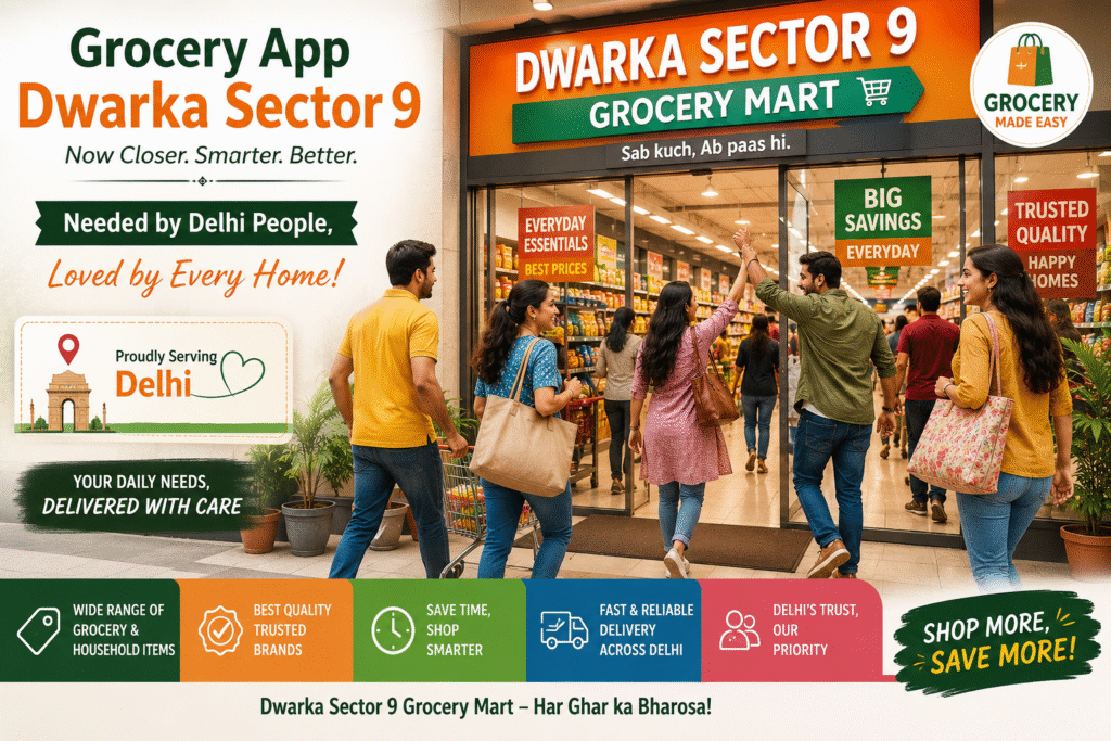 Grocery App Dwarka Sector 9