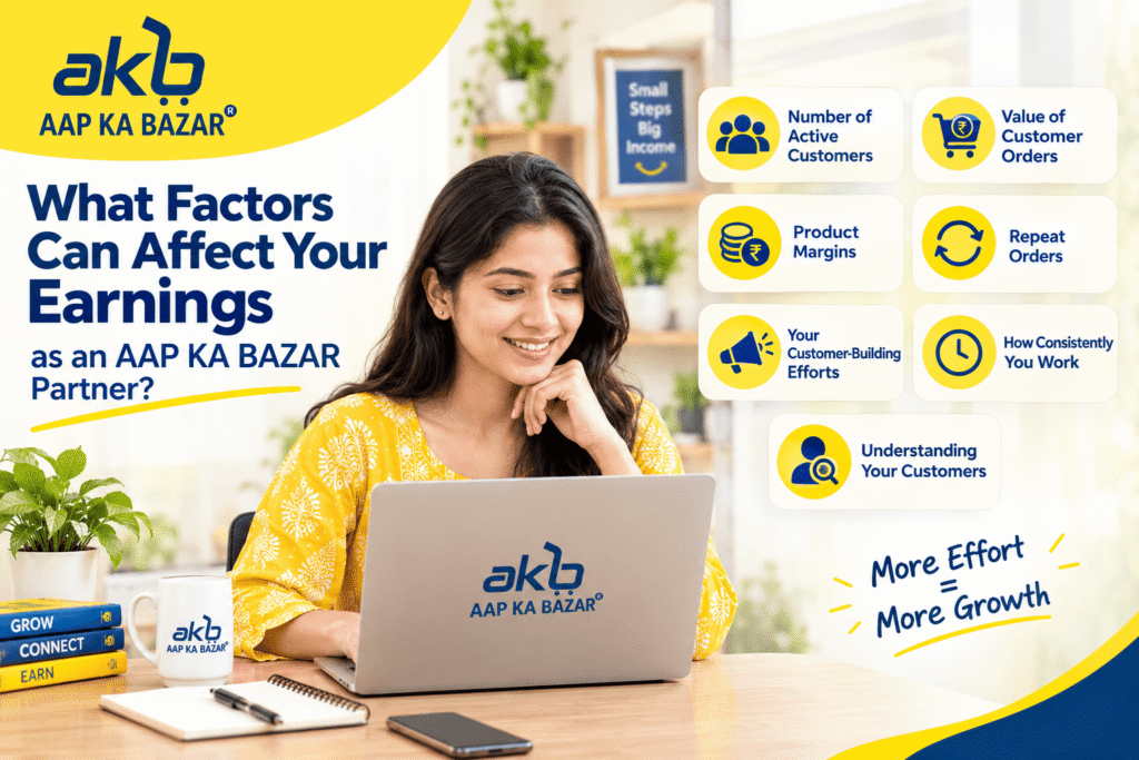 What Factors Can Affect Your Earnings as an AAP KA BAZAR Partner