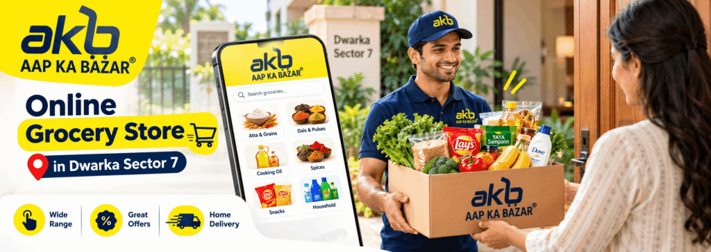 Easy & Convenient Grocery Shopping in Dwarka Sector 7