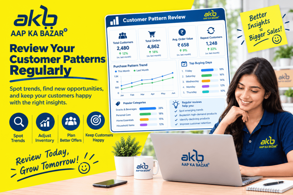 7. Review Your Customer Patterns Regularly