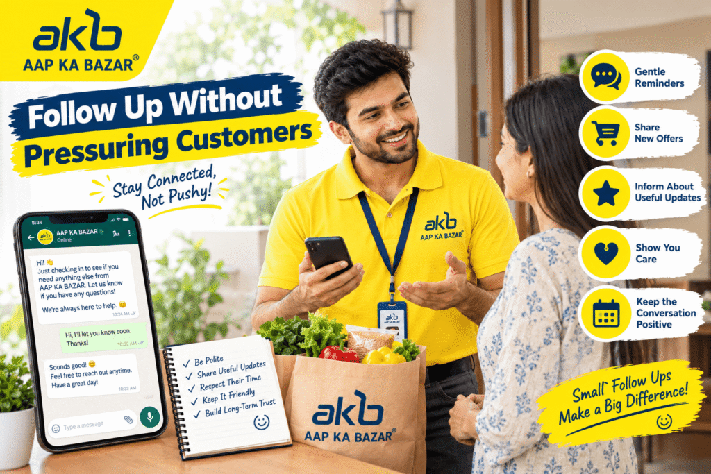 6. Follow Up Without Pressuring Customers