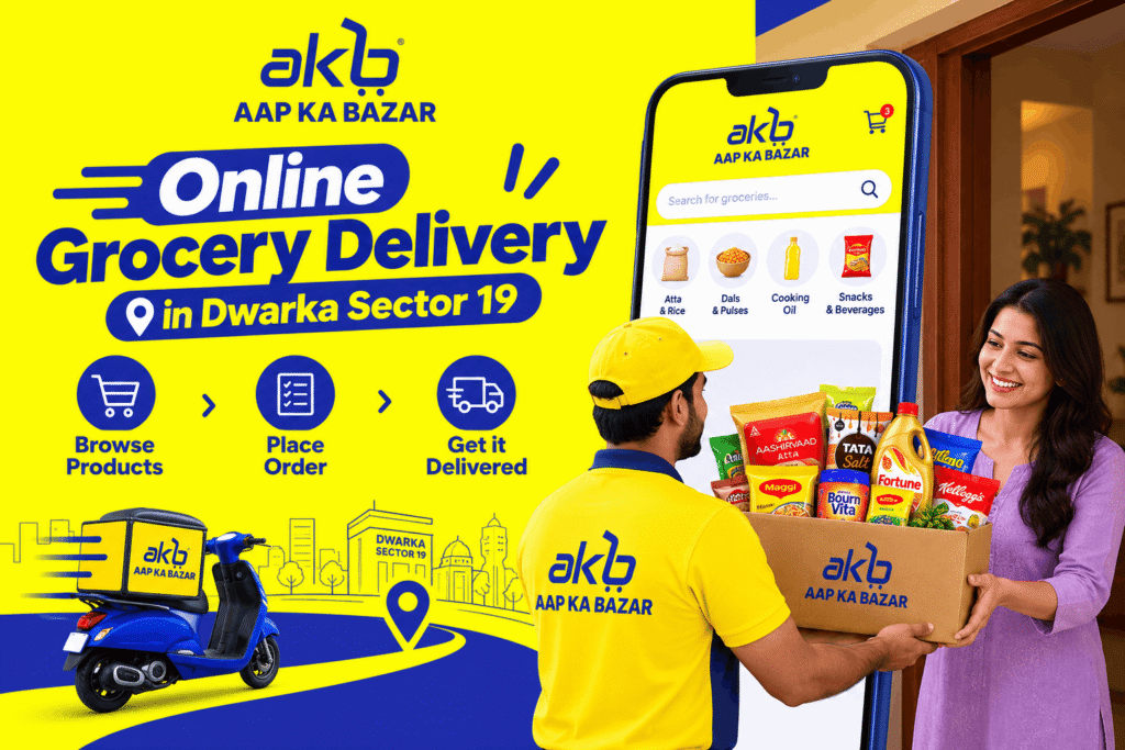 Online Grocery Delivery in Dwarka Sector 19