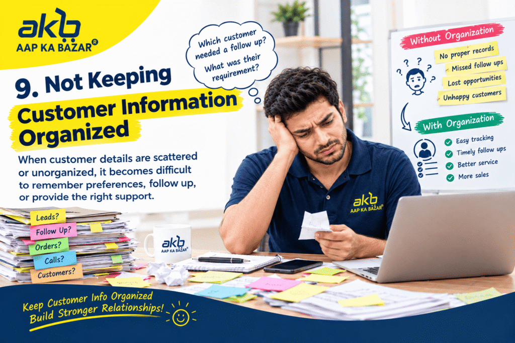 9. Not Keeping Customer Information Organized